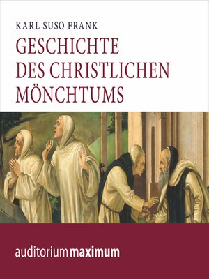 cover image of Geschichte des christlichen Mönchtums (Ungekürzt)